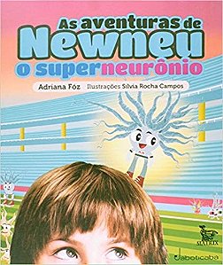 Livro Aventuras de Newneu, as - o Superneuronio - Foz