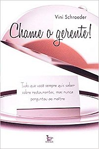 Livro Chame o Gerente! - Schroeder
