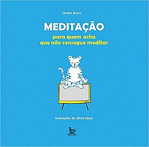 Livro Caixinha Meditação para Quem Acha Que Não Consegue Meditar