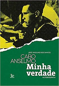 Livro Cabo Anselmo - Minha Verdade Autobiografia - Santos