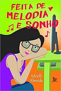 Livro Feita de Melodia e Sonho - Almeida