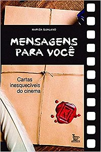 Livro Mensagens para Voce - Cartas Inesqueciveis do Cinema - Gualano