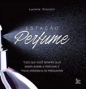 Livro Estação Perfume  Ricciotti