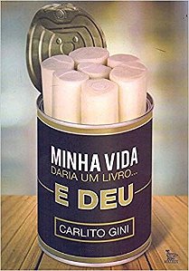Minha Vida Daria Um Livro...e deu - Gini