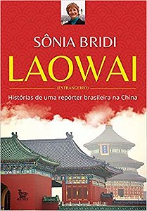 Livro Laowai: Histórias de Uma Repórter Brasileira na China
