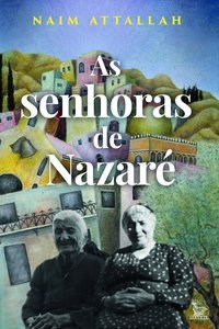 Livro As Senhoras de Nazare - Naim Attallah
