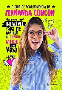 Livro Guia de Sobrevivencia da Fernanda Concon, o - Meu Plano Infalivel para Me D - Concon