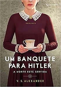 Livro Banquete para Hitler, Um - a Morte Esta Servida - Alexander