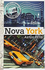 Livro Nova York - Col. Aventuras Pelo Mundo - Ortiz