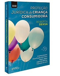 Livro Protecao Juridica da Crianca Consumidora - Densa