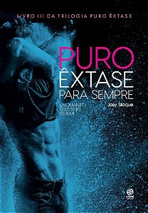 Livro Puro Extase Para Sempre -  Iii - Astral Cultural