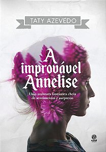 Livro Improvavel Annelise, A - Astral Cultural
