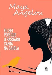 Livro Eu Sei por Que o Passaro Canta Na Gaiola