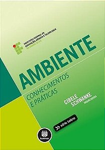 Livro Ambiente: Conhecimentos e Praticas - Schwanke (org.)