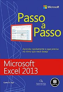 Livro Microsoft Excel 2013 - Serie Passo a Passo - Frye