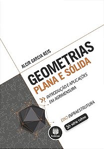 Livro Geometrias Plana e Solida - Introducao e Aplicacoes em Agrimensura - Reis