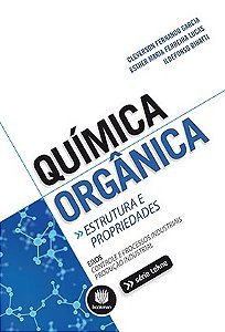Livro Quimica Organica - Estrutura e Propriedades - Garcia/lucas/binatti