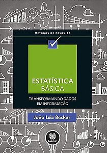 Livro Estatistica Basica - Transformando Dados em Informacao - Becker