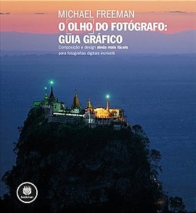 Livro Olho do Fotografo, o - Guia Grafico - Freeman