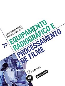 Livro Equipamento Radiográfico e Processamento de Filme