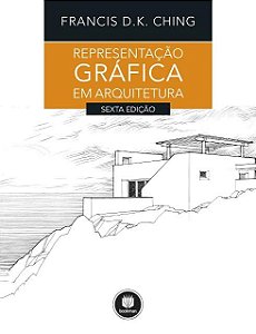 Livro Representação Gráfica em Arquitetura - Ching -  Bookman