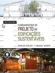 Livro Fundamentos de Projeto de Edificacoes Sustentaveis - Keeler