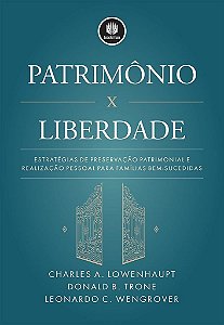 Livro Patrimonio X Liberdade: Estratégias de Preservação Patrimonial e Realização