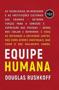 Livro Equipe Humana - Rushkoff - Bookman