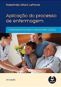 Livro Aplicação do Processo de Enfermagem - Alfaro-Lefevre
