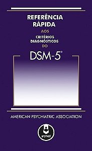 Livro Referência Rápida Aos Critérios Diagnósticos do Dsm-5 - APA - Artmed
