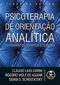 Livro Psicoterapia de Orientação Analítica: Fundamentos Teóricos e Clínicos