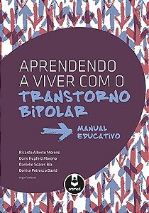Livro Aprendendo a Viver com o Transtorno Bipolar: Manual Educativo