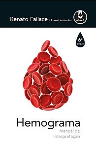 Livro Hemograma Manual de Interpretação - Failace - Artmed