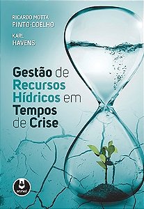 Livro Gestão de Recursos Hídricos em Tempos de Crise - Pinto