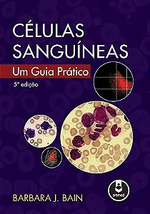 Livro Celulas Sanguineas - Um Guia Pratico - Bain