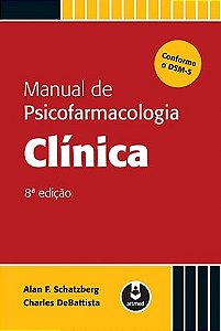 Livro Manual de Psicofarmacologia Clínica - Schatzberg - Artmed