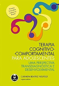 Livro Terapia Cognitivo-comportamental para Adolescentes - Neufeld