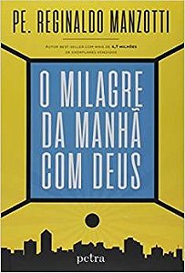 Livro Milagre da Manha com Deus, O - Manzotti