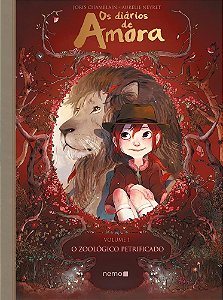 Livro Os Diários de Amora o Zoológico Petrificado Vol 1