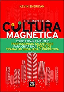 Livro Construindo Uma Cultura Magnetica: Como Atrair e Manter Profissionais Talen - Sheridan