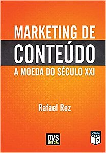 Livro Marketing de Conteudo: a Moeda do Seculo Xxi - Rez
