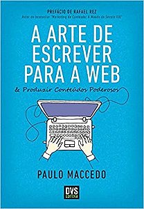 Livro Arte de Escrever para a Web, A - Maccedo