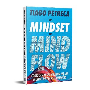 Livro Do Mindset ao Mindflow - Petreca - Dvs Editora