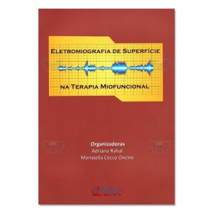 Livro Eletromiografia de Superficie Na Terapia Miofuncional - Rahal /oncins
