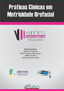 Livro Praticas Clinicas em Motricidade Orofacial 2 Ed 2016 - Tessitore