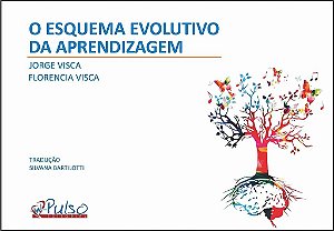 Livro O Esquema Evolutivo da Aprendizagem - Visca - Pulso