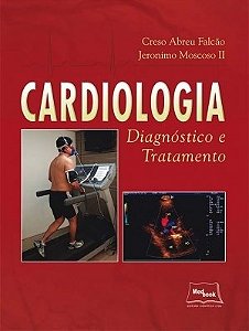 Livro Cardiologia Diagnóstico e Tratamento - Falcão - Medbook