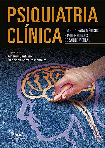 Livro Psiquiatria Clínica: Um Guia para Médicos e Profissionais de Saúde Mental