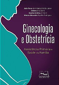 Livro Ginecologia e Obstetricia: Assistência Primária e Saúde da Famiíia - Falcão - Medbook