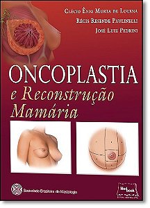 Livro Oncoplastia e Reconstrução Mamária